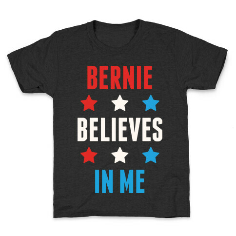 Bernie Believes In Me Kids T-Shirt