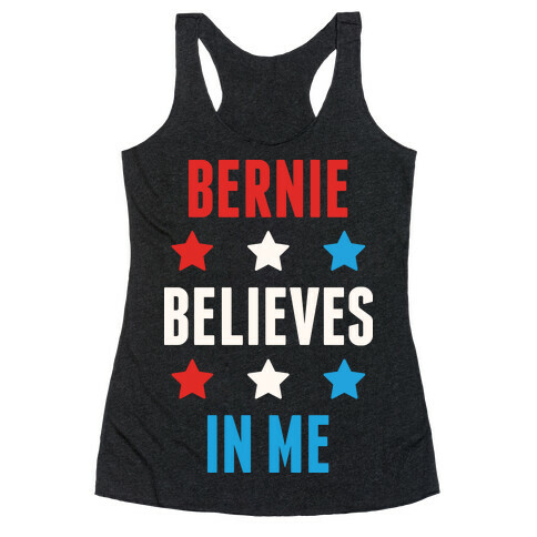 Bernie Believes In Me Racerback Tank Top