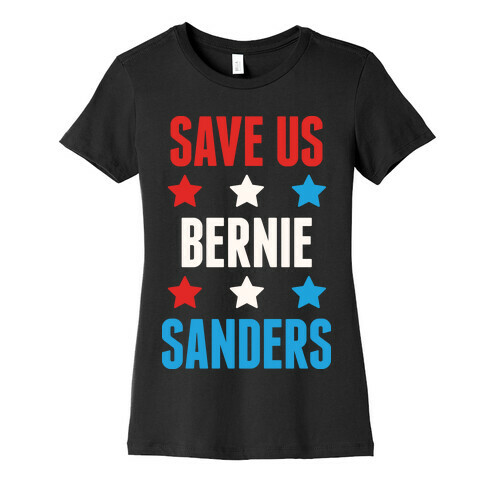 Save Us Bernie Sanders Womens T-Shirt