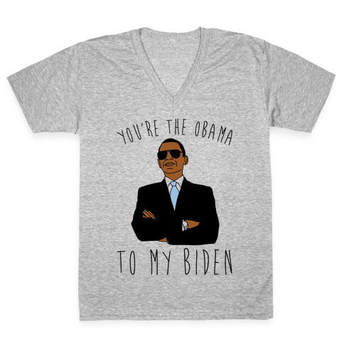 You're The Obama To My Biden Pairs Shirt V-Neck Tee Shirt