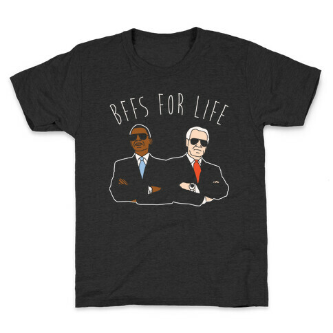 Obama and Biden Bffs For Life White Print Kids T-Shirt