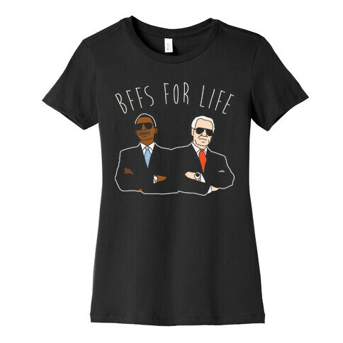 Obama and Biden Bffs For Life White Print Womens T-Shirt