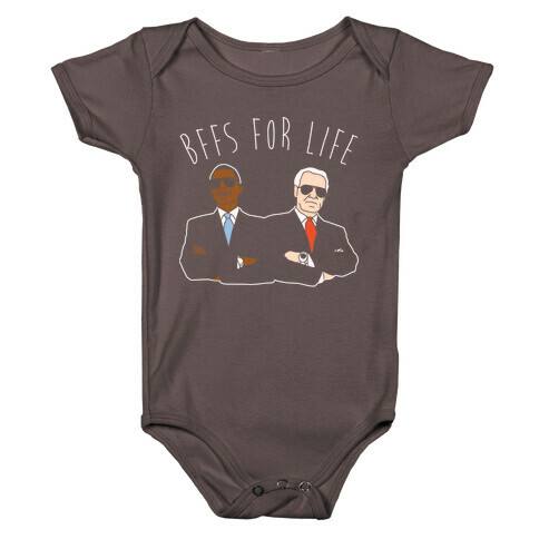 Obama and Biden Bffs For Life White Print Baby One-Piece