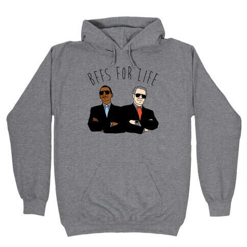 Obama and Biden Bffs For Life Hooded Sweatshirt