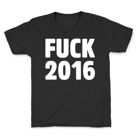 F*** 2016 White Print Kids T-Shirt