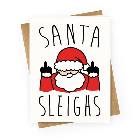 Santa Sleighs Parody  Greeting Card