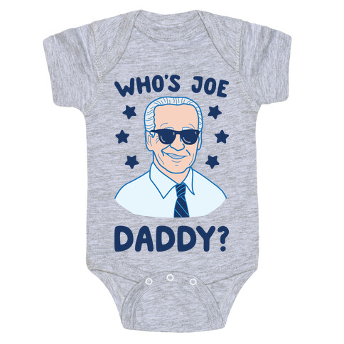 Who's Joe Daddy? Baby One-Piece