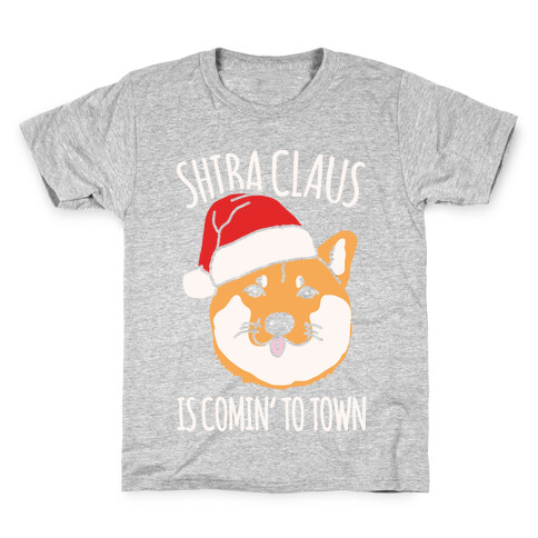 Shiba Claus Is Comin' To Town White Print Kids T-Shirt