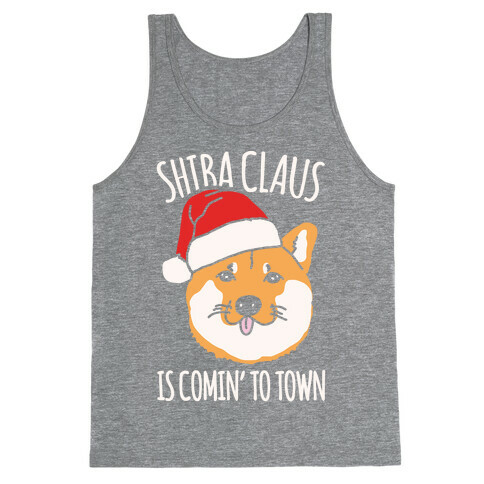 Shiba Claus Is Comin' To Town White Print Tank Top
