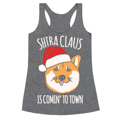 Shiba Claus Is Comin' To Town White Print Racerback Tank Top