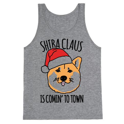 Shiba Claus Is Comin' To Town  Tank Top