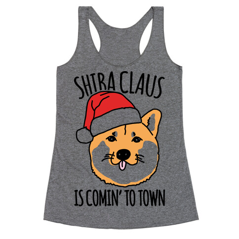 Shiba Claus Is Comin' To Town  Racerback Tank Top