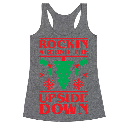 Rockin Around The Upside Down Racerback Tank Top