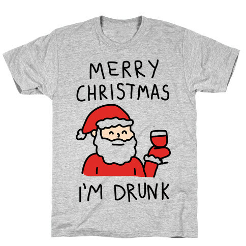 Merry Christmas I'm Drunk T-Shirt