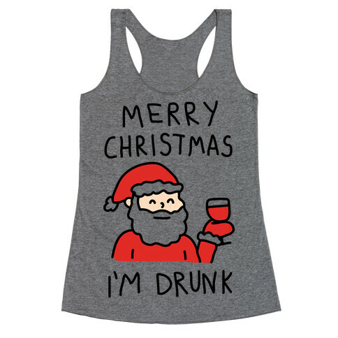 Merry Christmas I'm Drunk Racerback Tank Top