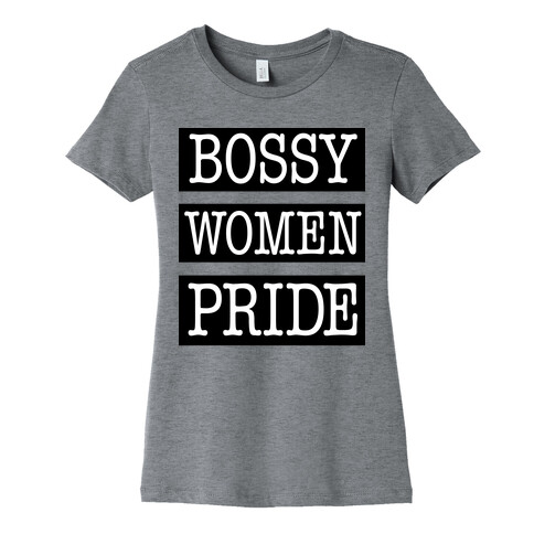 Bossy Women Pride Womens T-Shirt