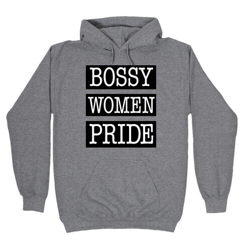 Bossy Women Pride Hooded Sweatshirt