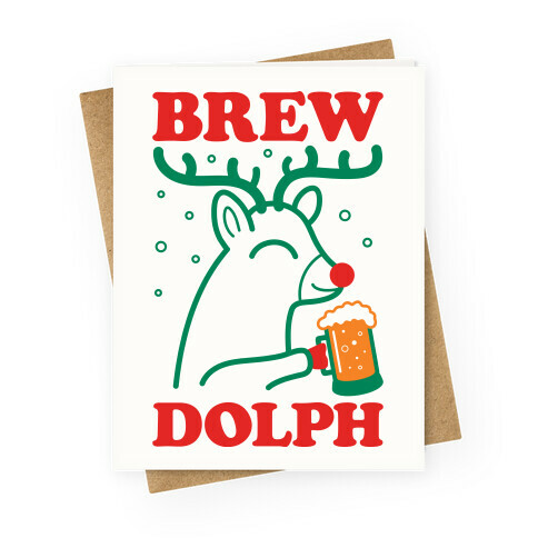 Brewdolph Greeting Card