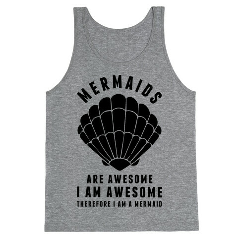 Therefore I Am A Mermaid Tank Top