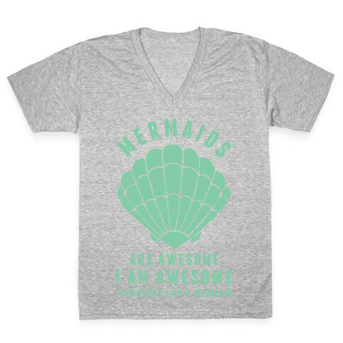 Therefore I Am A Mermaid V-Neck Tee Shirt