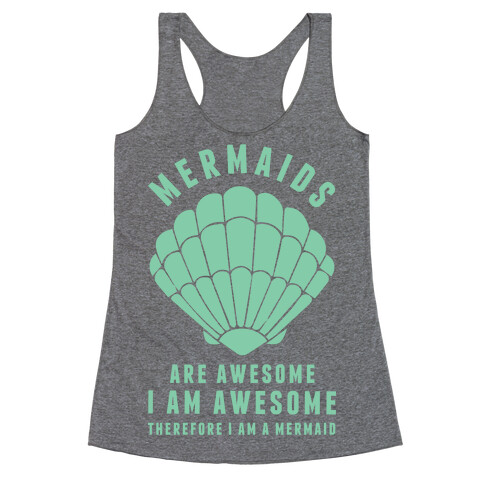 Therefore I Am A Mermaid Racerback Tank Top