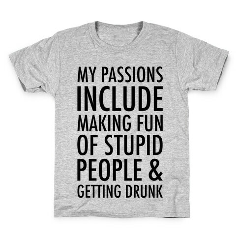My Passions Include Kids T-Shirt