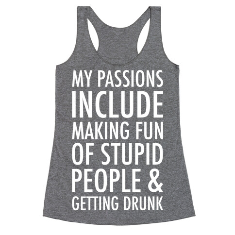 My Passions Include Racerback Tank Top