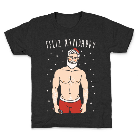 Feliz Navidaddy Parody White Print Kids T-Shirt