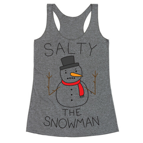 Salty The Snowman  Racerback Tank Top