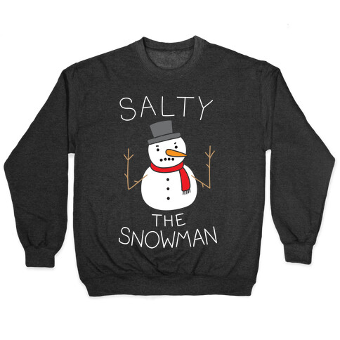 Salty The Snowman  Pullover