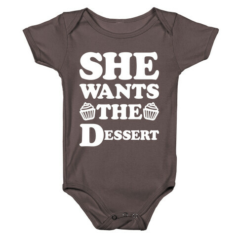 She Wants The Dessert Baby One-Piece