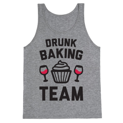 Drunk Baking Team Tank Top