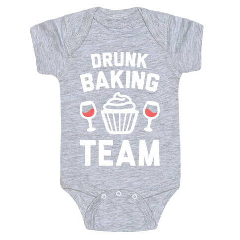 Drunk Baking Team Baby One-Piece