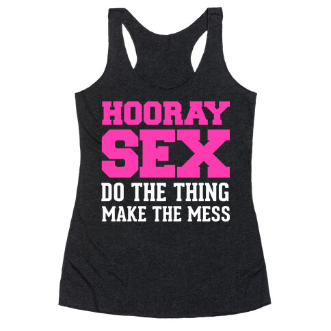 Hooray Sex Racerback Tank Top