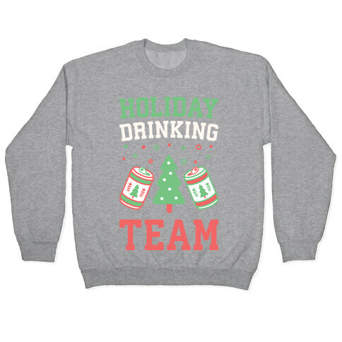 Holiday Drinking Team Pullover