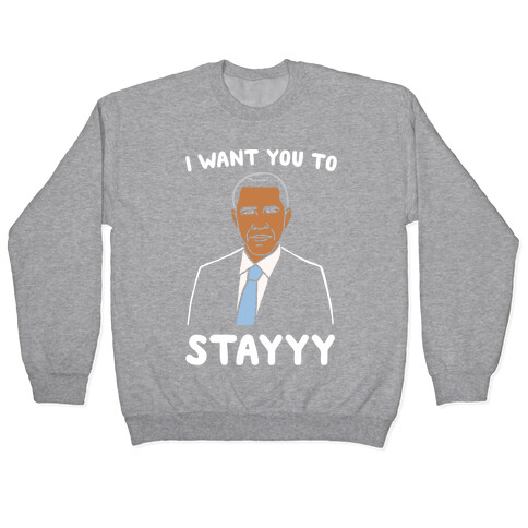 Stay Obama Parody White Print Pullover