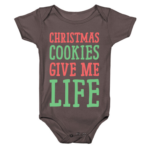Christmas Cookies Give Me Life Baby One-Piece