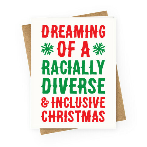 Dreaming Of A Racially Diverse & Inclusive Christmas Greeting Card