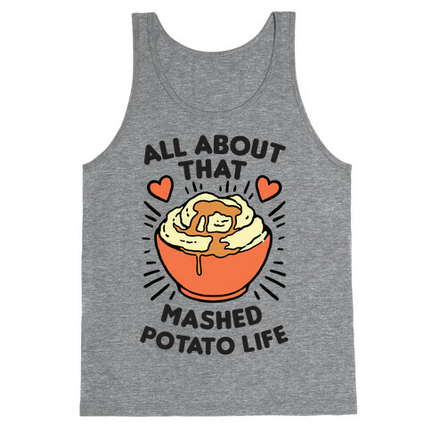 All About That Mashed Potato Life Tank Top