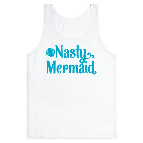 Nasty Woman Mermaid Parody Tank Top