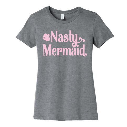 Nasty Woman Mermaid Parody White Print Womens T-Shirt