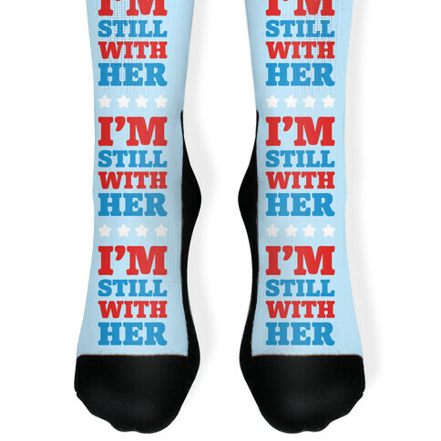 I'm Still With Her Sock