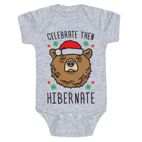 Celebrate Then Hibernate Baby One-Piece