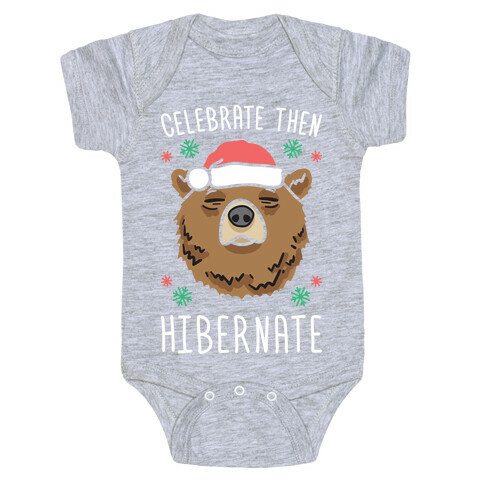 Celebrate Then Hibernate Baby One-Piece