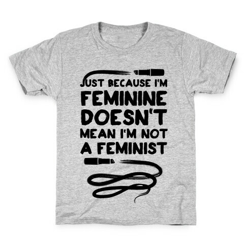 Feminine Feminist Kids T-Shirt