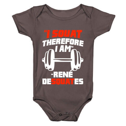 I Squat Therefore I Am Baby One-Piece