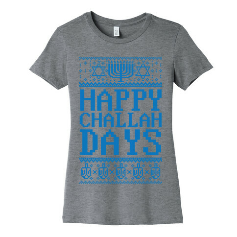Happy Challah Days Womens T-Shirt