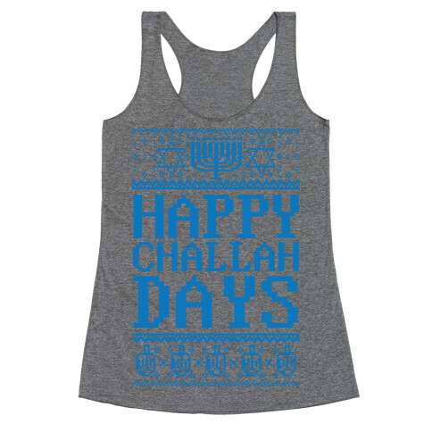 Happy Challah Days Racerback Tank Top