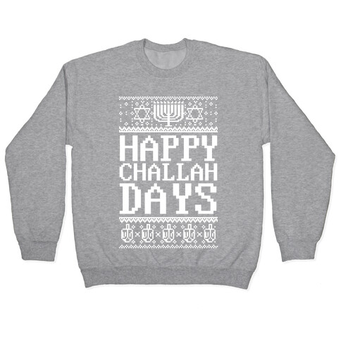 Happy Challah Days Pullover