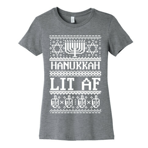 Hanukkah Lit AF Womens T-Shirt